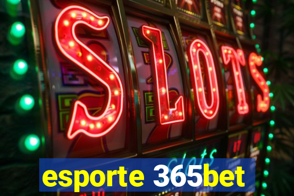 esporte 365bet